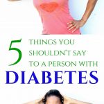 5 things you shouldn't say to a person with diabetes