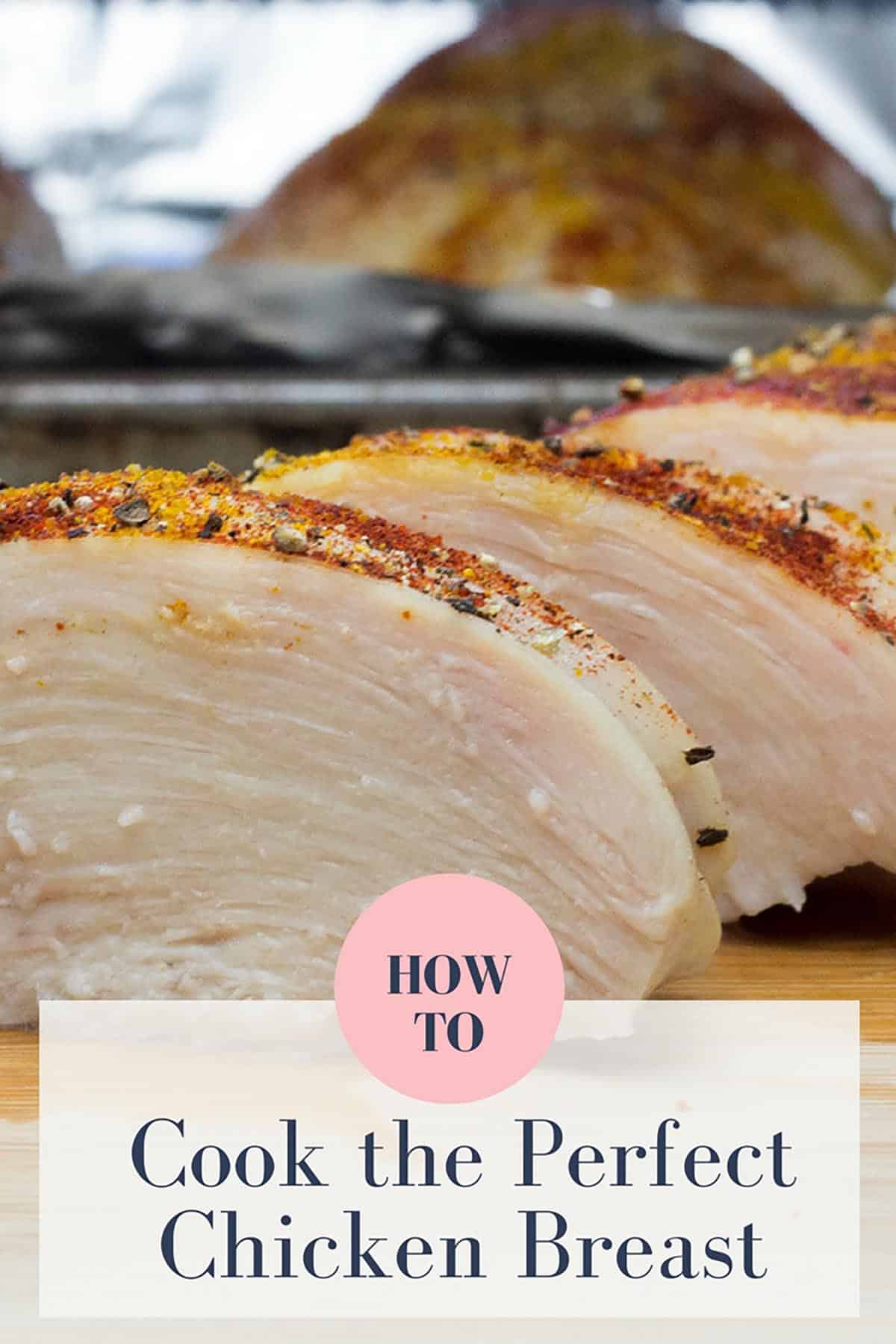 How to Bake Chicken Breast in the Oven (So It's Always Juicy