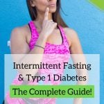Intermittent Fasting with Type 1 Diabetes