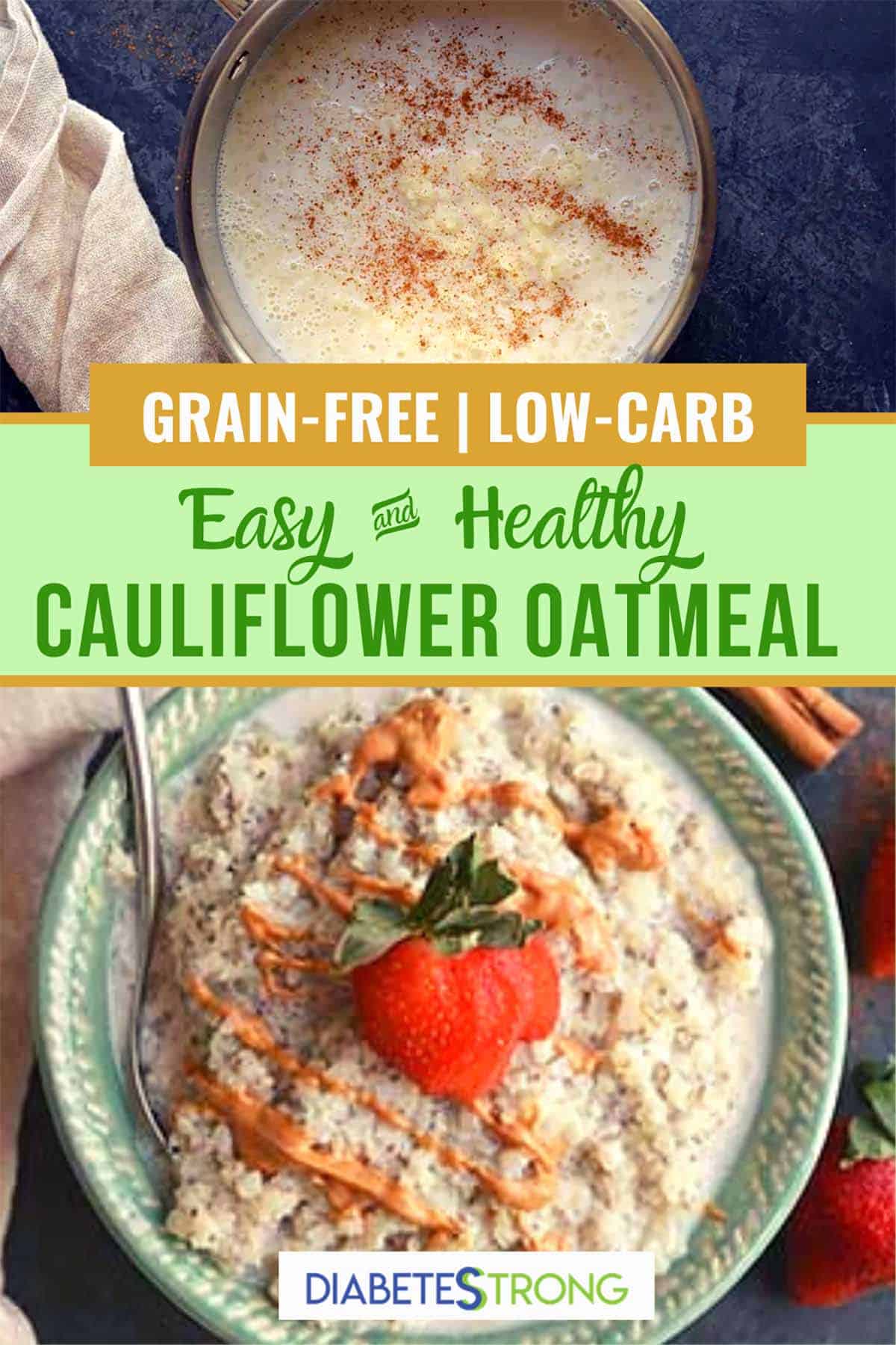 LowCarb Cauliflower Oatmeal Diabetes Strong