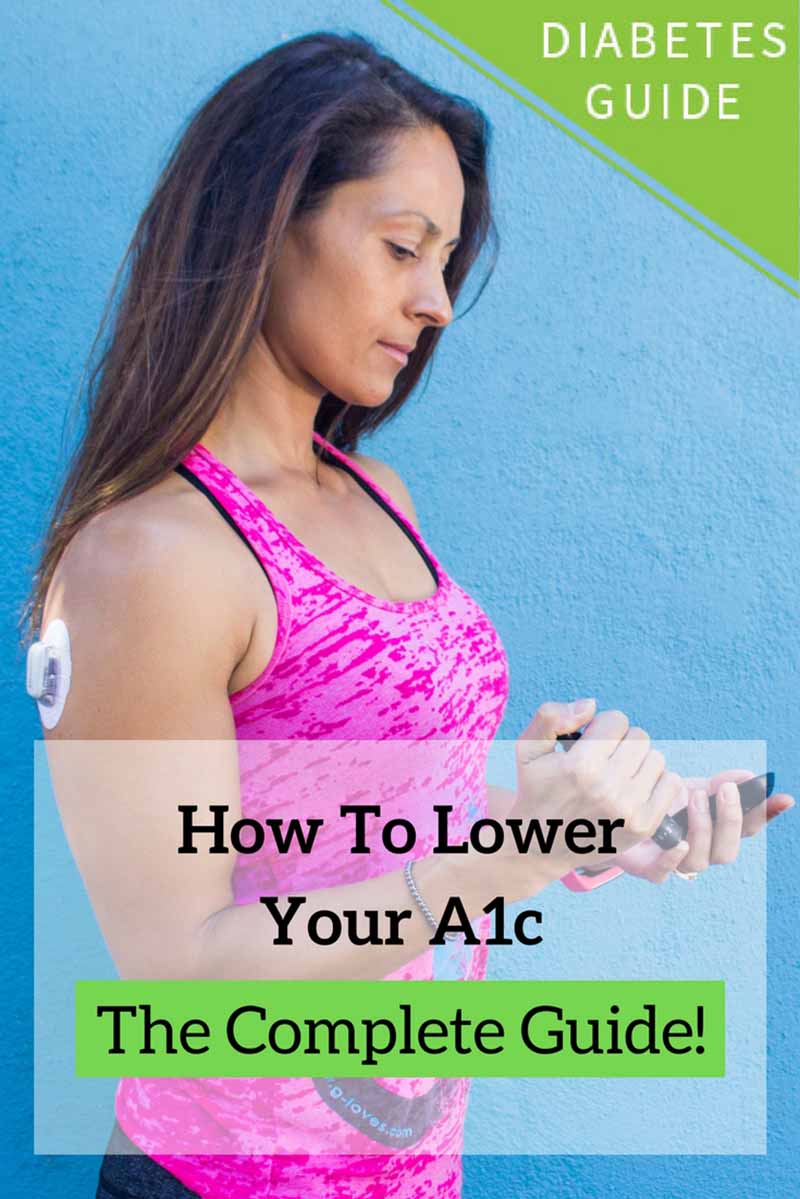 How To Lower Your A1c The Complete Guide Diabetes Strong   How To Lower Your A1c Guide 