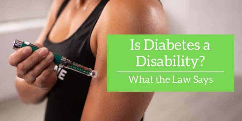 Is Diabetes a Incapacity? What the Regulation Says&#8230;