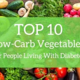 The top 10 low-carb vegetables for people living with diabetes