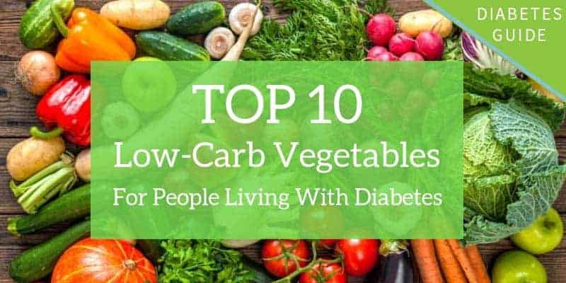 Low Carb Vegetables The 10 Healthiest Choices Diabetes Strong