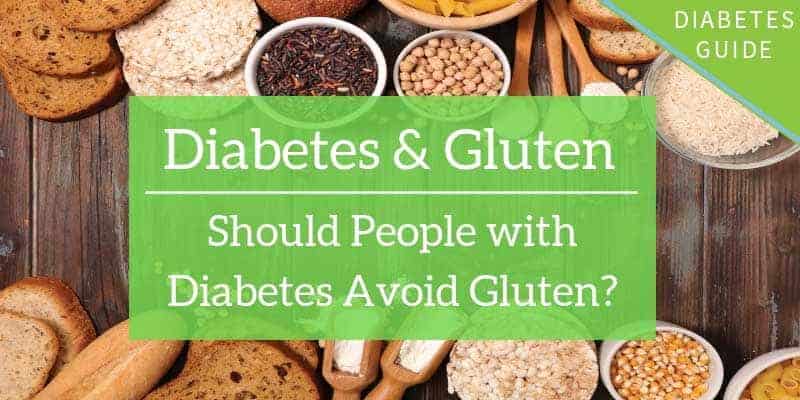 El gluten y la diabetes: Deben las personas con diabetes evitar el gluten