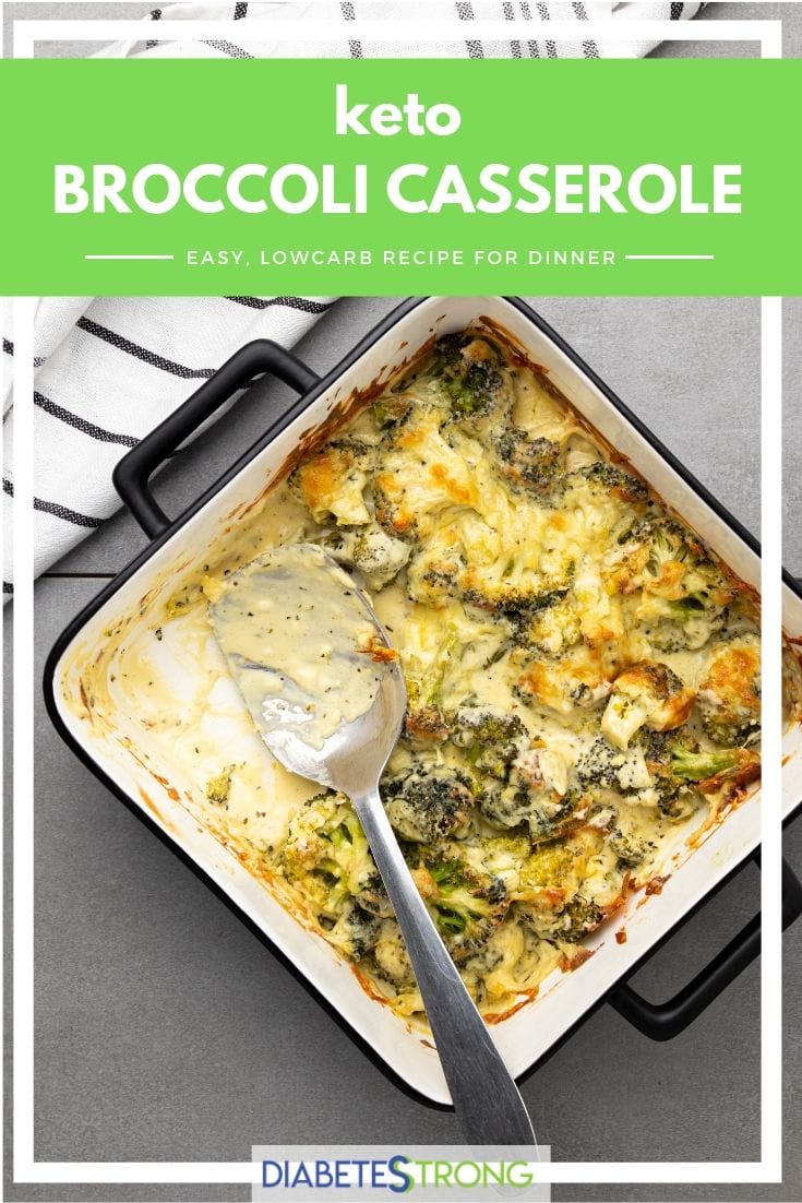 Keto Broccoli Casserole Creamy And Low Carb Diabetes Strong   DS Broccoli Cass Pin 