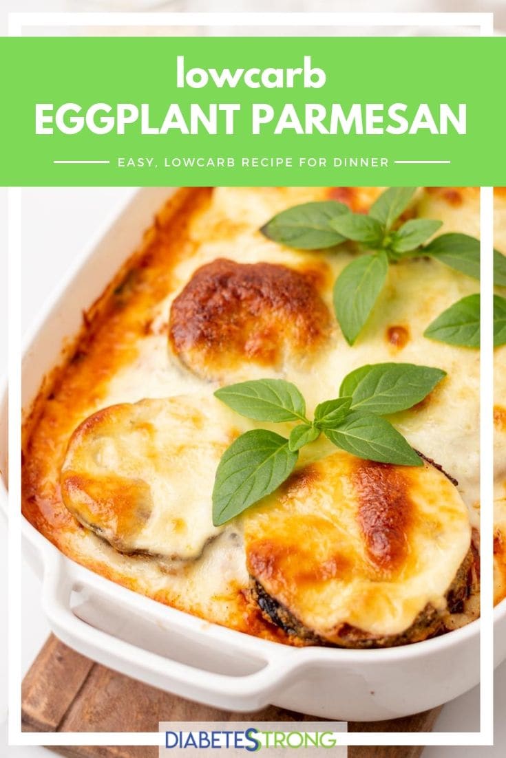 Low Carb Eggplant Parmesan Diabetes Strong Easy