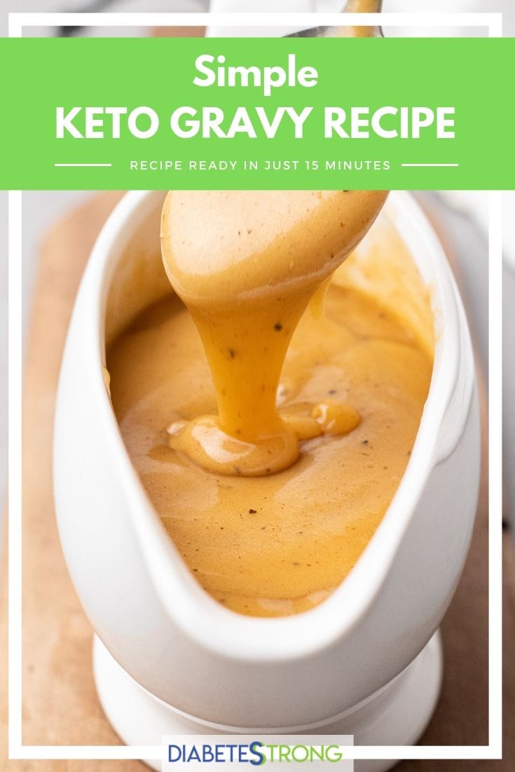Keto Gravy (Easy 30Minute Recipe) Diabetes Strong