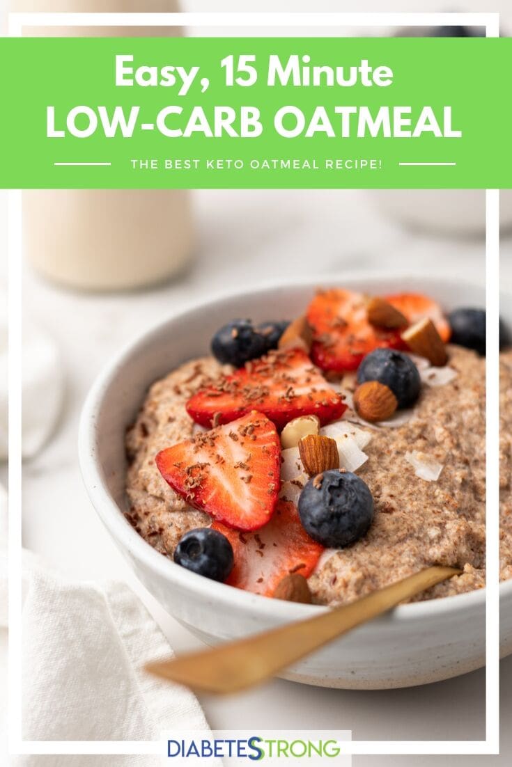 Easy LowCarb "Oatmeal" (Ready in 15 Minutes) Diabetes Strong