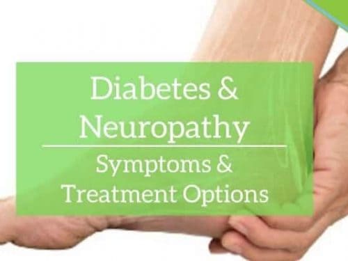 Diabetic Neuropathy: Symptoms & Treatment Options