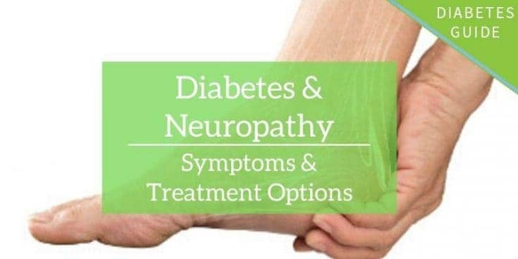 Diabetic Neuropathy Symptoms & Treatment Options