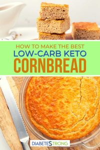Low Carb Cornbread | Diabetes Strong