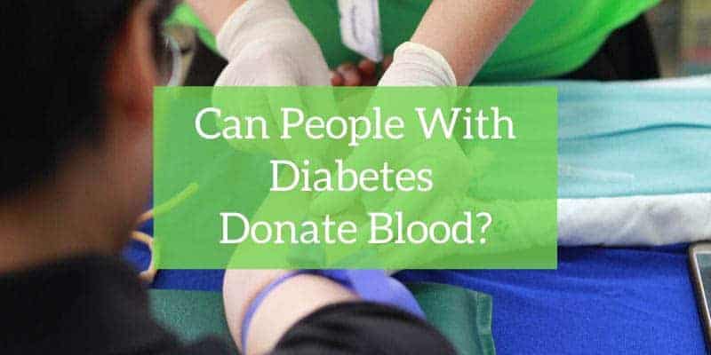 Can people with diabetes donate blood?