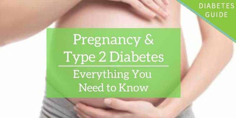 Type 2 diabetes & pregnancy