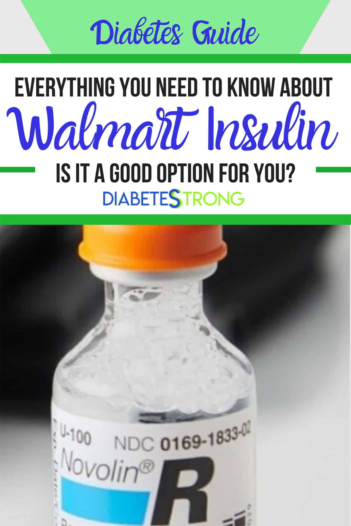 Everything You Need to Know About Walmart Insulin Diabetes Strong