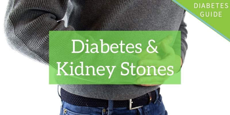 Diabetes &#038; Kidney Stones &#8211; Diabetes Sturdy